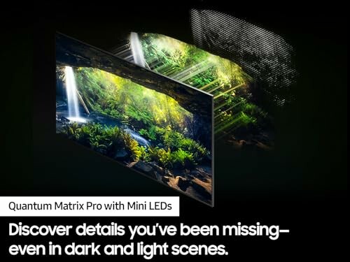 Quantum Matrix Pro with Mini LEDs display showcasing enhanced details in dark and light scenes.